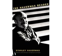 Stanley Hauerwas The Hauerwas Reader (Tascabile)