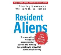 Stanley Hauerwas William H. Willimon Resident Aliens (Tascabile)