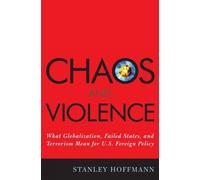 Stanley Hoffmann Chaos and Violence (Copertina rigida)