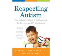 Stanley I Greenspan Gil Tippy Psyd Respecting Autism (Tascabile)