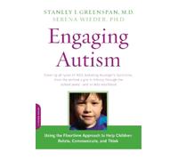 Stanley I. Greenspan Serena Wieder Engaging Autism (Tascabile)