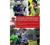 Stanley I. Thangaraj Asian American Sporting Cultures (Copertina rigida)
