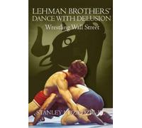 Stanley J Dziedzic Jr Lehman Brothers' Dance with Delusion (Tascabile)
