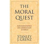 Stanley J. Grenz The Moral Quest (Tascabile)