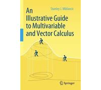 Stanley J. Mikl An Illustrative Guide to Multivariable and Vector Ca (Tascabile)