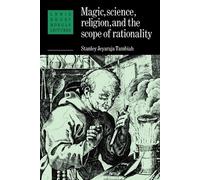 Stanley J. Tamb Magic, Science and Religion and the Scope of Rationa (Tascabile)
