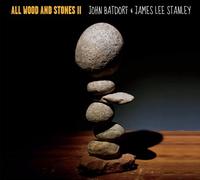 Stanley, James & John Batdor - All Wood & Stones Ii
