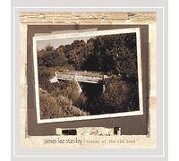 Stanley, James Lee - Traces Of The Old Road
