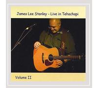 Stanley, James Lee - Vol. 2-Live In Tehachapi