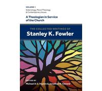 Stanley K Fowler The Collected Writings of Stanley K. Fowler (Copertina rigida)