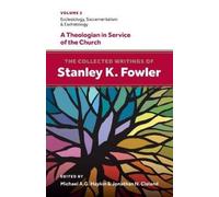 Stanley K Fowler The Collected Writings of Stanley K. Fowler (Tascabile)