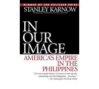 Stanley Karnow – In Our Image: America's Empire in the Philippines – Tascabile