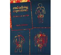 Stanley Keleman Embodying Experience (Tascabile)