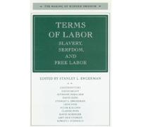 Stanley L. Engerman Terms of Labor (Copertina rigida) Making of Modern Freedom