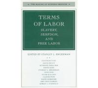 Stanley L. Engerman Terms of Labor (Copertina rigida) Making of Modern Freedom