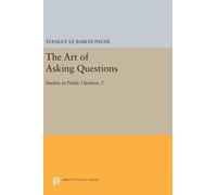 Stanley Le Baron Payne The Art of Asking Questions (Copertina rigida)