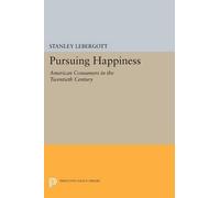 Stanley Lebergott Pursuing Happiness (Tascabile) Princeton Legacy Library
