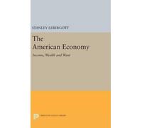 Stanley Lebergott The American Economy (Copertina rigida)