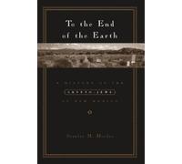 Stanley M. Hordes To the End of the Earth (Copertina rigida)