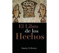 Stanley M Horton El Libro de Los Hechos (Tascabile)