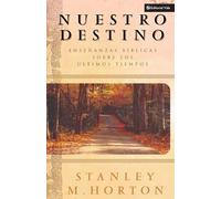 Stanley M Horton Nuestro Destino (Tascabile)