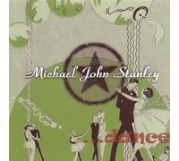 Stanley, Michael John - Dance