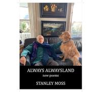 Stanley Moss Always Alwaysland (Tascabile)