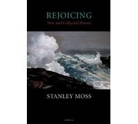 Stanley Moss Rejoicing (Tascabile)