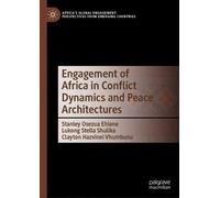Stanley Osezua Engagement of Africa in Conflict Dynamics and (Copertina rigida)