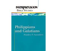 Stanley P. Saunders Philippians and Galatians (Tascabile)