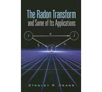 Stanley R Deans The Radon Transform and Some of Its Applications (Tascabile)