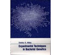 Stanley R. Malo Experimental Techniques in Bacterial Genetics: . (Se (Tascabile)
