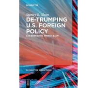 Stanley R. Sloan De-Trumping U.S. Foreign Policy (Tascabile)
