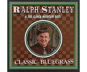 Stanley, Ralph - Classic Bluegrass