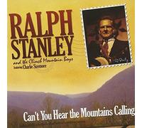 Stanley, Ralph & Clinch Mountain - Can't You Hear The Mountains Calling