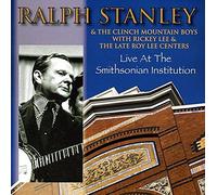Stanley, Ralph & Clinch Mountain - Live At The Smithsonian Institution