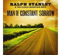 Stanley, Ralph & Clinch Mountain - Man Of Constant Sorrow