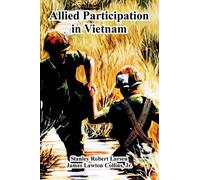 Stanley Robert Larsen James Collins Allied Participation in Vietnam (Tascabile)