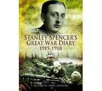 Stanley Spencer Stanley Spencer's Great War Diary 1915-1918 (Tascabile)