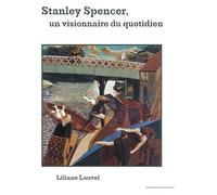 Stanley Spencer: un visionnaire du quotidien