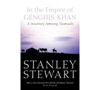 Stanley Stewart In the Empire of Genghis Khan (Tascabile)