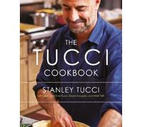 Stanley Tucci The Tucci Cookbook (Copertina rigida)
