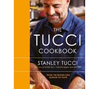 Stanley Tucci The Tucci Cookbook (Copertina rigida)
