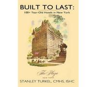 Stanley Turkel CMHS ISHC Built To Last (Copertina rigida)