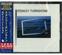 Stanley Turrentine - Ain't No Way