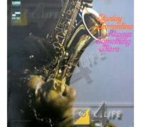 Stanley Turrentine – Always Something There – Applause