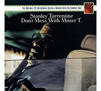 Stanley Turrentine - Don'T Mess With Mr. T