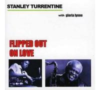 Stanley Turrentine Flipped Out On Love (CD) Album