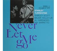 Stanley Turrentine - Never Let Me Go