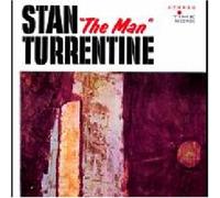 Stanley Turrentine - Stan the Man Turrentine